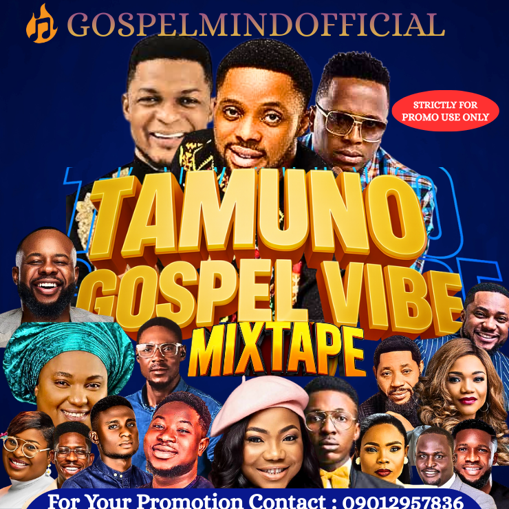 Tamuno Gospel Vibe 2025 Best Gospel Mixtape